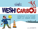 Wesh! Caribou